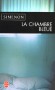 La chambre bleue - A ce moment-là, tout était vrai, puisqu’il vivait la scène à l’état brut, sans se poser de questions - Georges Simenon - Policier, thriller