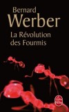 La Révolution des fourmis - Que peuvent nous envier les fourmis ?  - Bernard Werber - Roman - Werber-b - Libristo