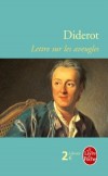 Lettre sur les aveugles - Paraît en juin 1749. En juillet, l'ouvrage est censuré, son auteur emprisonné.- C'est un étincelant modèle de subtilité dialectique - Denis Diderot - Classique - DIDEROT - Libristo