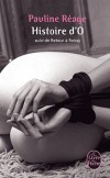 Histoire d'O.... Retour à Roissy. - Précédé de : Une fille amoureuse  - Pauline Réage - Roman - Reage-p - Libristo
