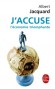 J'accuse l'economie triomphante -  	  Il n’y a plus de jour où l’on ne nous affirme que l’économie gouverne le monde - Albert Jacquard - Economie, document -  Jacquard-a