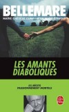 Les amants diaboliques - BELLEMARE Pierre - Documents, récits - Bellemare Pierre - Libristo