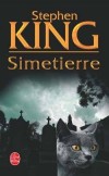 Simetierre - Un drame atroce va bientôt déchirer l’existence des Creed - Stephen King - Thriller - King-s - Libristo