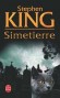 Simetierre - Un drame atroce va bientôt déchirer l’existence des Creed - Stephen King - Thriller -  King-s