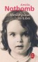  Métaphysique des tubes   -  Fabienne Claire Nothomb (née le 9 juillet 1966) -  Ecrivaine belge francophone. - Amélie Nothomb -  Autobiographie de 0 à 3 ans - Grand Prix du roman de l'Académie française en 1999  -  Nothomb-a