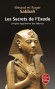 Les secrets de l'exode - L'origine égyptienne des Hébreux - Lecture nouvelle de l'Ancien Testament et à la découverte de l'histoire véritable, incluse au sein de la tradition biblique.  -  Par Messod Sabbah , Roger Sabbah  - Histoire, religions, judaïsme