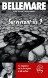 Survivront-ils ? - 45 suspenses - Pierre Bellemare -  Suspense - Histoires vraies - Bellemare Pierre - Libristo