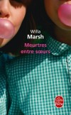 Meurtres entre soeurs -  Willa Marsh -  Roman, Famille, bien-être, psychologie, humour noir et british - Marsh-w - Libristo