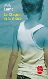 Le chagrin et la grÃ¢ce -  Wally Lamb -  Roman - Aux Etats-Unis sur cinq gÃ©nÃ©rations - Lamb-w - Libristo
