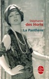 La panthère - le fabuleux roman de Jeanne Toussaint, joaillière des rois - Le destin d'une petite Flamande devenue l'impératrice des bijoux Cartier.- Stéphanie Des Horts - Histoire, biographie, bijoux, arts, créations  - Des Horts-s - Libristo