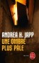 Une ombre plus pâle - Andrea H. Japp