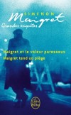 Les grandes enquêtes de Maigret -  Maigret et le voleur paresseux - Maigret tend un piège - Simenon  -  Policier - Simenon-g - Libristo