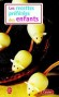 Les recettes préférées des enfants - 52 recettes simples et ludiques - Blandine Vié - Cuisine, jeunesse -  Xxx