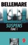 Suspens  - T1 - des histoires haletantes, rapides, variées, toujours passionnantes. Des histoires à couper le souffle.  - Pierre Bellemare -  Documents - Pierre Bellemare