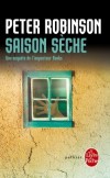 Saison sèche - Une enquête de l'inspecteur Banks -  Peter Robinson -  Policier - Robinson-p - Libristo