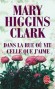 Dans la rue ou vit celle que j'aime -  Higgins-clark-m