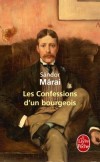 Les confessions d'un bourgeois - Histoire d’une petite ville hongroise de province où cohabitent Hongrois, Allemands, Slovaques, Juifs, et qui prend rapidement la dimension du monde.- Sándor Márai - Roman autobiographique - Marai-s - Libristo