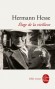Eloge de la vieillesse - chaque page de ce recueil est à la fois grave et radieuse - Hermann Hesse - Philosophie, littérature -  Hesse-h