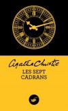 Les sept cadrans - Une bande d'amis décident de  jouer un tour à l'un d'eux.  Ils placent huit réveils autour de sa chambre.  - Agatha Christie -  Policier - Christie Agatha - Libristo