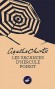 Les Vacances d'Hercule Poirot - Dans une petite île au large des côtes du Devon on retrouve le corps d’Arlena Stuart, une jeune actrice en vue, Hercule Poirot est aussitôt mêlé à l’enquête - .Agatha Christie - Policier - Agatha Christie
