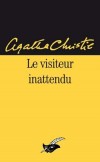 Le visiteur inattendu - Minuit, un coup de feu retentit dans la grande maison isolée des Warwick. Laura vient de tuer son mari Richard, d’une balle dans la tête -  Agatha Christie -  Policier - Christie Agatha - Libristo