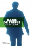 Dame de trèfle - Lecaye-a - Libristo