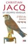 Et l'Egypte s'éveilla - T3 - L'Oeil du faucon - Christian Jacq - Roman historique