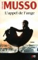 L'appel de l'ange - New York. Aéroport Kennedy. Dans la salle d'embarquement bondée, un homme et une femme se télescopent. -MUSSO GUILLAUME  - Roman 