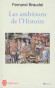 Les ambitions de l'Histoire - Fernand Braudel