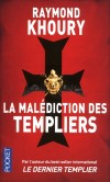 La Malédiction des Templiers - Constantinople 1203. des Templiers s’infiltrent dans la bibliothèque impériale pour y dérober des documents secrets - KHOURY RAYMOND  - Thriller - Khoury Raymond - Libristo