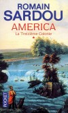 America T1 - La Treizième Colonie - 1691. Un bateau fuit les côtes de l’Irlande tombée aux mains des Anglais. À son bord, Harry et Lilly Bateman embarquent pour l’Amérique. - SARDOU ROMAIN  - Roman historique - SARDOU Romain - Libristo