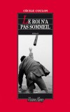 Le roi n'a pas sommeil - Ce livre raconte le destin tragique d'un enfant maudit : Thomas Hogan.  - Par Cécile Coulon - Roman  - Coulon Cécile - Libristo