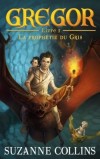 Gregor - Tome 1 - La Prophétie du Gris - Gregor et sa soeur Moufle sont des enfants américains, métisses, orphelins de père et bloqués à New York.. - Suzanne Collins, Laure Porché - Roman, jeunesse, à partir de 10 ans - Collins Suzanne - Libristo