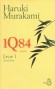 1Q84 - T1 - Avril-Juin  - Le passé - tel qu'il était peut-être - fait surgir sur le miroir l'ombre d'un présent - différent de ce qu'il fut ?  - Par Haruki Murakami - Roman - Haruki Murakami