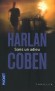 Sans un adieu - David part nager et disparaît. Sans un adieu. Laura va alors découvrir des secrets bien enfouis...  - Harlan Coben - Thriller - Harlan Coben
