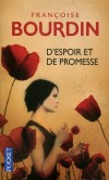 D'espoir et de promesse - Devant le Palais de justice de Montréal, Anaba Rivière attend l’arrivée de Lawrence Kendall, son futur époux… En vain. - BOURDIN FRANCOISE   - Roman sentimental -  - Libristo