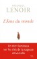 L'âme du monde - Un conte de sagesse - Un conte initiatique lumineux qui touche le coeur autant que l’intelligence. -Frédéric Lenoir - Spiritualité