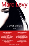 Si c'était à refaire - Andrew Stilman, grand reporter au New York Times, vient de se marier. - Marc Lévy - Roman - Levy Marc - Libristo