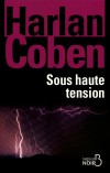 Sous haute tension - Une enquête diabolique, à la recherche d'un frère disparu depuis seize ans. - Harlan Coben - Policier, thriller - Coben Harlan - Libristo