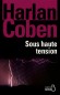 Sous haute tension - Une enquête diabolique, à la recherche d'un frère disparu depuis seize ans. - Harlan Coben - Policier, thriller