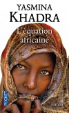 L'équation africaine - Kurt Kraussmann et un ami sont enlevés par un groupe de pirates somaliens.  -Yasmina Khadra - Roman  - Khadra Yasmina - Libristo