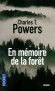 En mémoire de la forêt - Auteur décédé brutalement après avoir remis le manuscrit de son unique roman