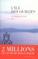L'île des oubliés - Saga familiale bouleversante et plaidoyer vibrant contre l'exclusion - Victoria Hislop - Roman