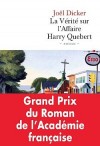 La vérité sur l'affaire Harry Quebert - Prix de l'Académie Française 2012 - Dicker Joël - Libristo
