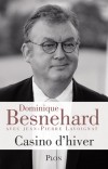 Casino d\'hiver - Dominique Besnehard né le 5 février 1954 à Bois-Colombes (Hauts-de-Seine) est un producteur de cinéma et acteur français. -  Dominique Besnehard - Autobiographie -  Besnehard Dominique - Libristo