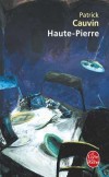 Haute-Pierre - Cauvin Patrick - Libristo