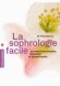  La sophrologie facile  -    Notre corps est piégé par nos sentiments, nos émotions, nos angoisses. Apprenez à relâcher la pression - Yves Davrou -   Santé