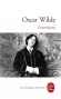 Intentions - Oscar Wilde -   Oscar Wilde y renouvelle l'esthétique de son époque, en prenant aussi bien pour cible la respectabilité victorienne qu'une modernité étriquée. - Contes et nouvelles,  évrivains, classique - Oscar WILDE