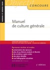 Manuel de culture générale - Plus de 35 thèmes analysés et illustrés- De nombreux sujets traités- Des plans détaillés- Une bibliographie actualisée - David Alcaud, Bruno Bachini, Laurent Bouvet, Ariane Chebel d'Appollonia, Muriel Rouyer - Education - Alcaud David - Libristo