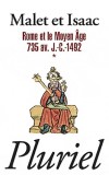 L'histoire - T1  - Rome et le Moyen Age -  735 avant J.C - 1492 après J.C - Un manuel classique, qui a formé des générations successives de lycéens - Jules Isaac - Albert Malet -  Histoire, antiquité, Moyen Age, Europe - Malet, Isaac - Libristo